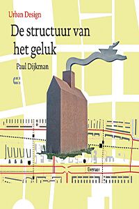 Paul Dijkman De structuur van het geluk
