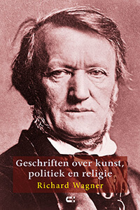 Geschriften over kunst, politiek en religie Richard Wagner