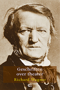 Richard Wagner Geschriften over theater