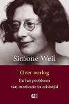 Over oorlog Simone Weil Over oorlog Simone Weil