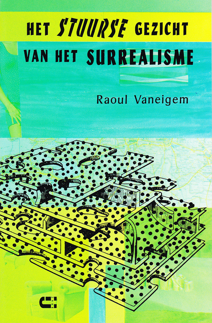 Het stuurse gezicht van het surrealisme Raoul Vaneigem